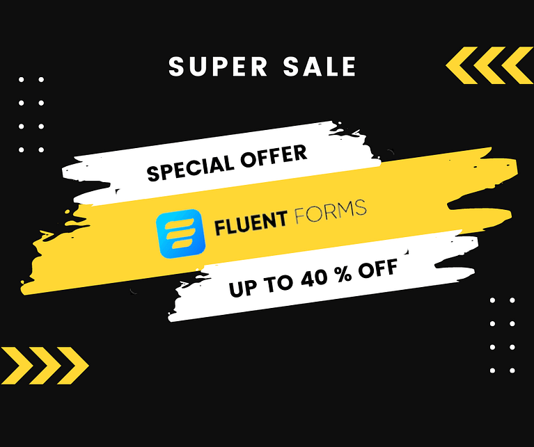 Fluent Forms Pro Black Friday Deal 2021: [up to 40% OFF]