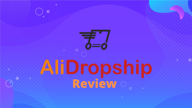 AliDropship Review: Is it Worth It?