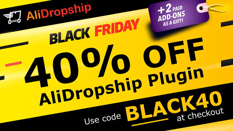 AliDropship Black Friday 2021 Deals: [40% Discount Coupon]